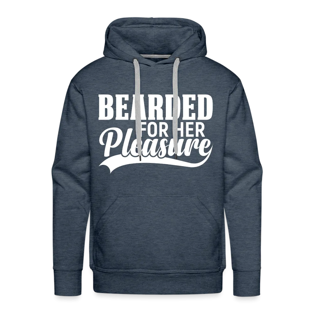 Bearded For Her Pleasure Men’s Premium Hoodie