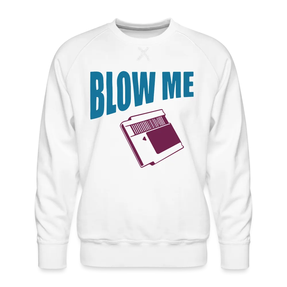 Blow Me Sweatshirt (Vintage Cassette)