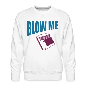 Blow Me Sweatshirt (Vintage Cassette)