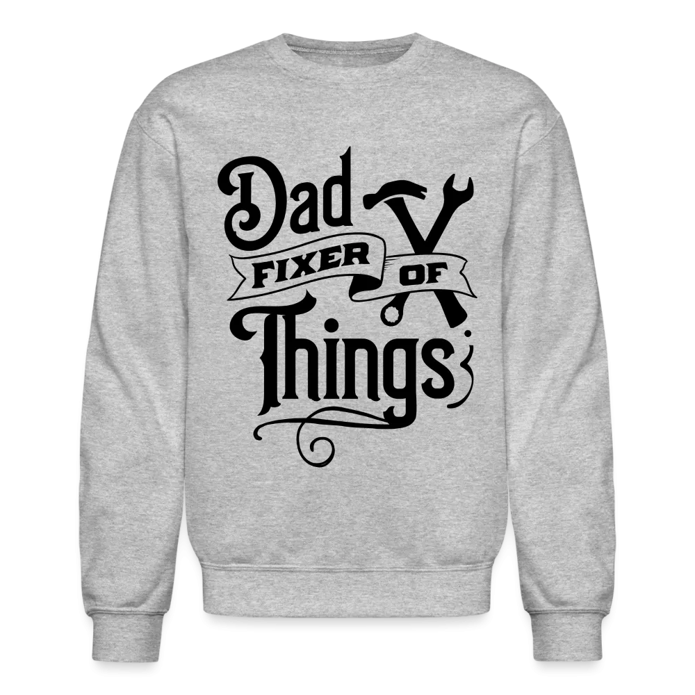 Dad Fixer of Things (Sweatshirt)