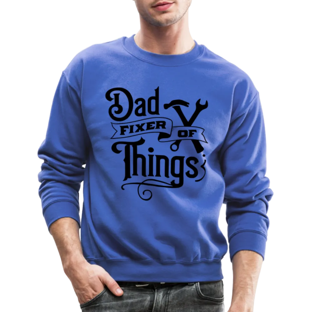 Dad Fixer of Things (Sweatshirt)