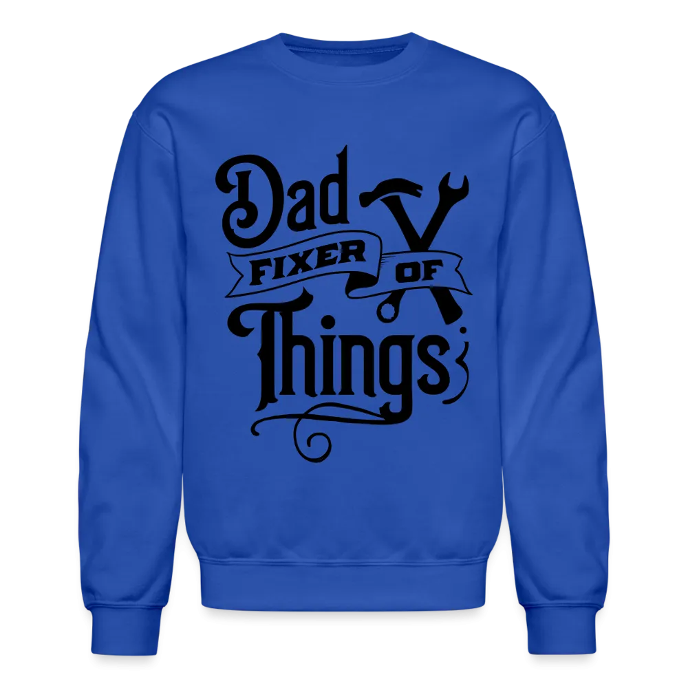 Dad Fixer of Things (Sweatshirt)