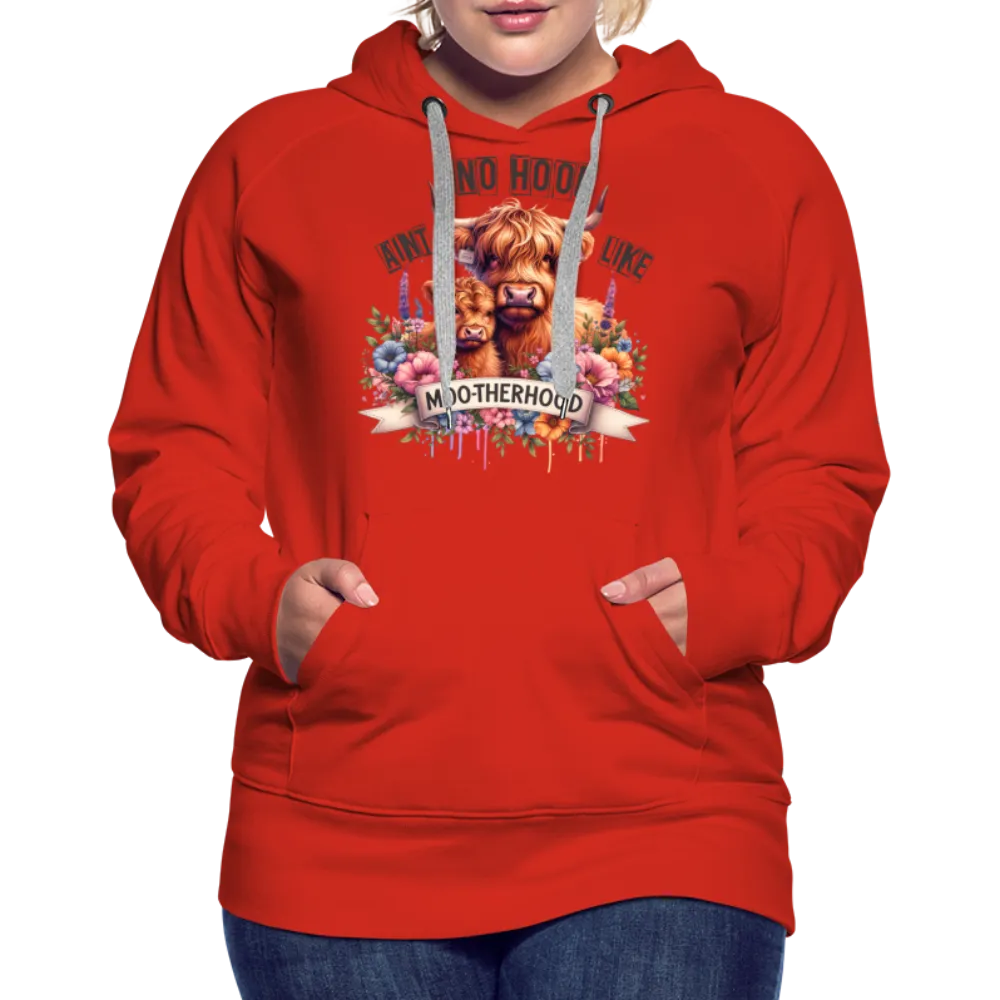 Highland Cow - Aint No Hood Like Moo-Therhood Women’s Premium Hoodie