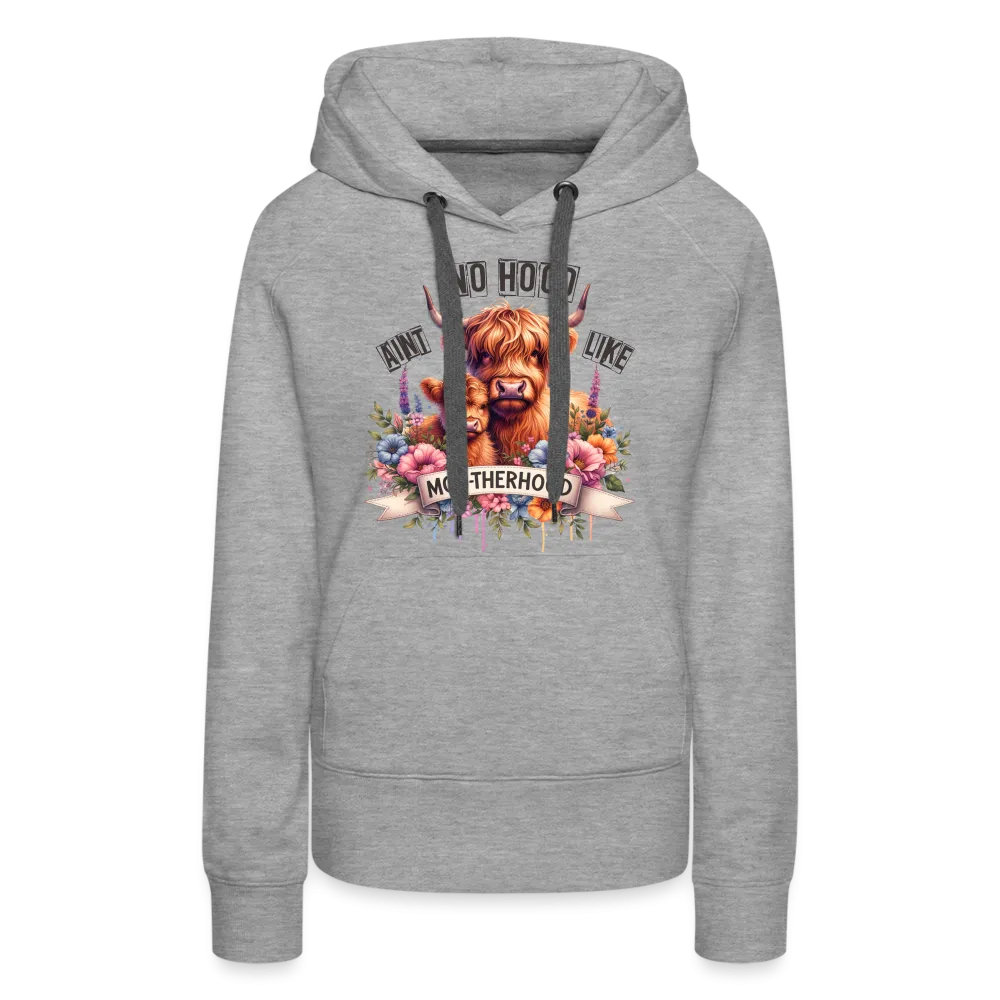 Highland Cow - Aint No Hood Like Moo-Therhood Women’s Premium Hoodie