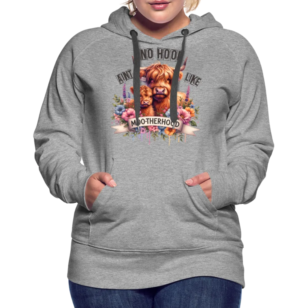 Highland Cow - Aint No Hood Like Moo-Therhood Women’s Premium Hoodie