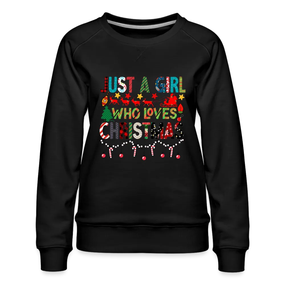Just a Girl Who Loves Christmas Premium Sweatshirt