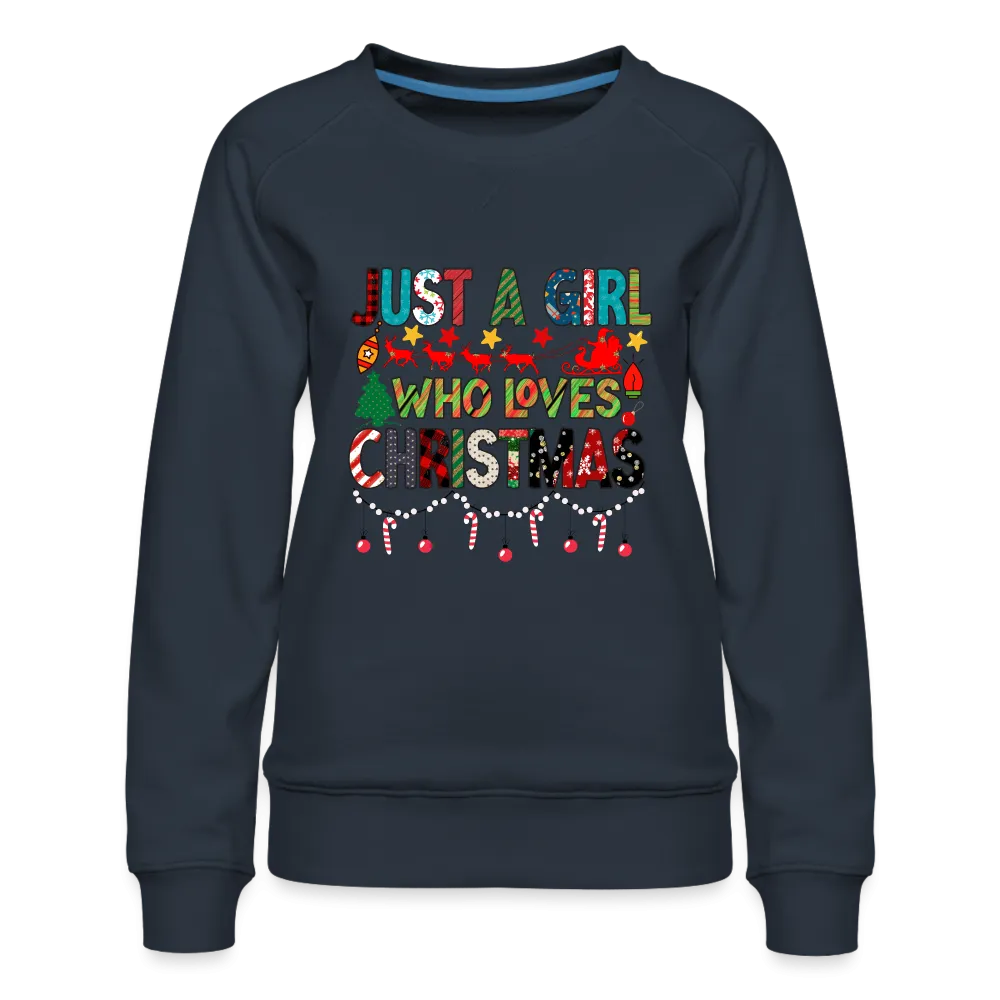 Just a Girl Who Loves Christmas Premium Sweatshirt
